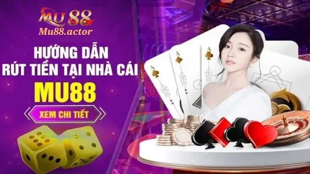 Cách rút tiền Mu88